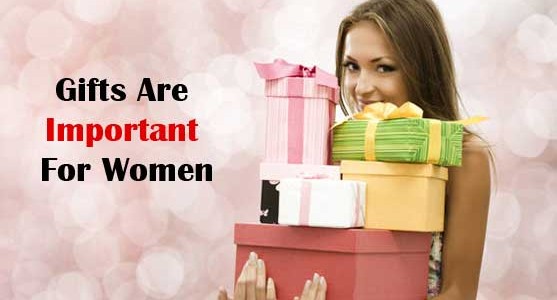 Reasons Why Gifts Are Important For Women